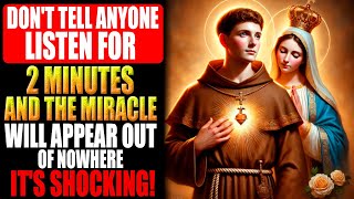 DON'T TELL ANYONE! JUST LISTEN AND SEE THE MIRACLE APPEAR OUT OF NOWHERE🙏ANTHONY🙏LADY THE IMPOSSIBLE
