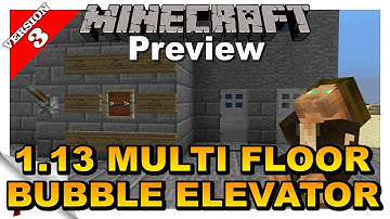 ✅ Minecraft Version 3  1.13 Multi Floor Bubble Column Elevator Preview. Wetstone