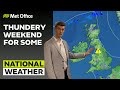 10/06/23 – Thundery Weekend For Some – Afternoon Weather Forecast UK – Met Office Weather image