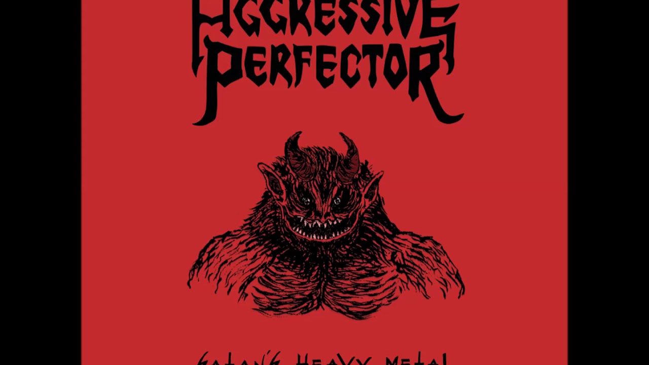 AGGRESSIVE PERFECTOR - Satan's Heavy Metal (Ltd. Sticker) | ヘヴィ