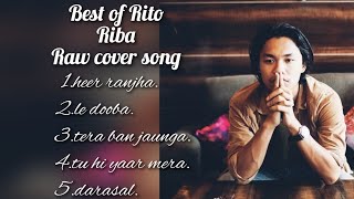 Best of RITO RIBA❤️|RAW COVER SONGS❤️