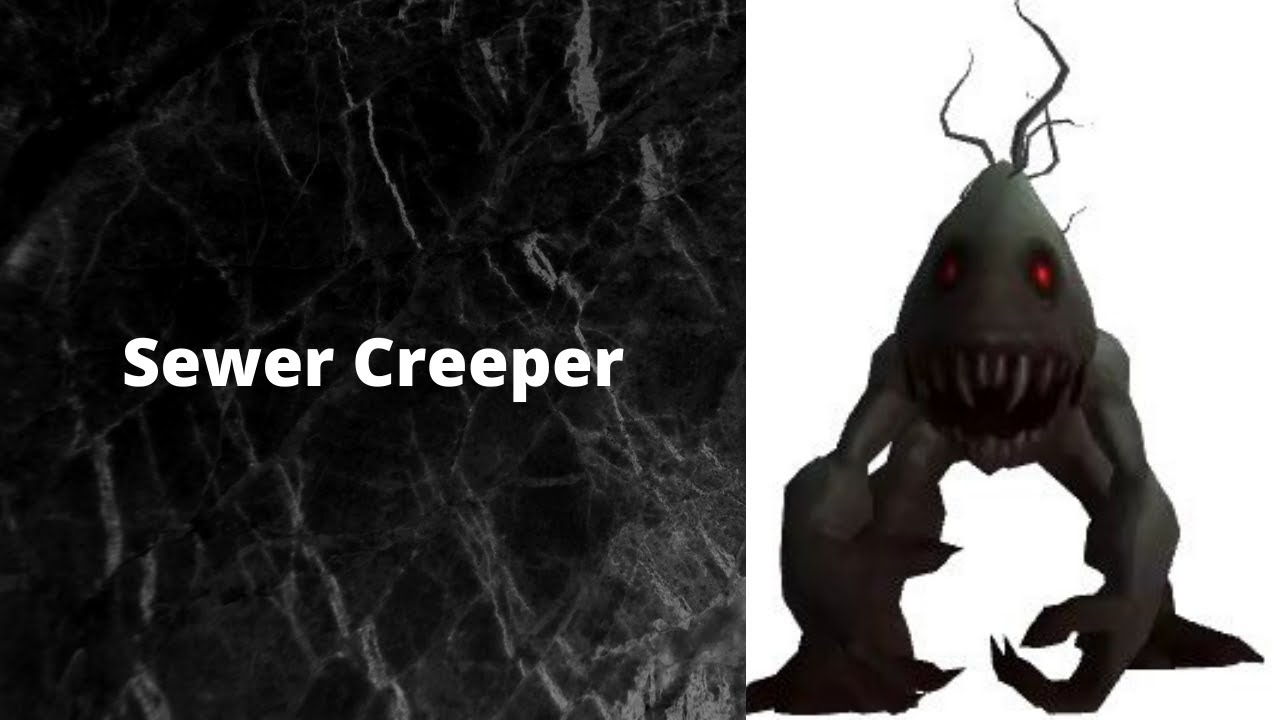 Sewer Creeper