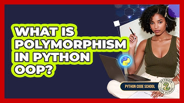 What Is Polymorphism In Python OOP? - Python Code School