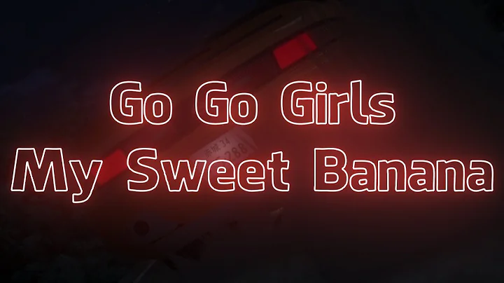 Go Go Girls - My Sweet Banana (Extended Mix) (Visualizer + Lyrics)
