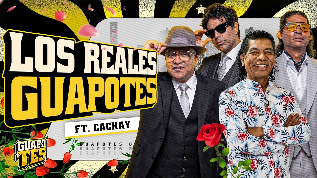 LOS REALES GUAPOTES | GUAPOTES 🥵
