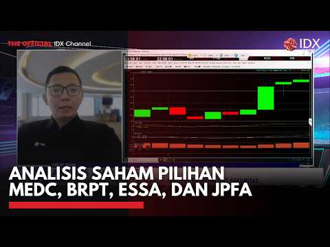 Analisis Saham Pilihan MEDC, BRPT, ESSA, dan JPFA | MARKET BUZZ