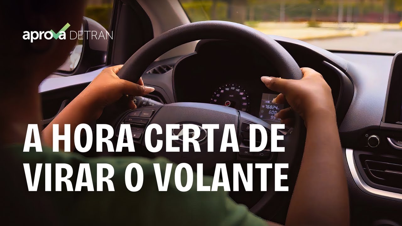 HORA CERTA DE VIRAR O VOLANTE: Veja como não perder pontos