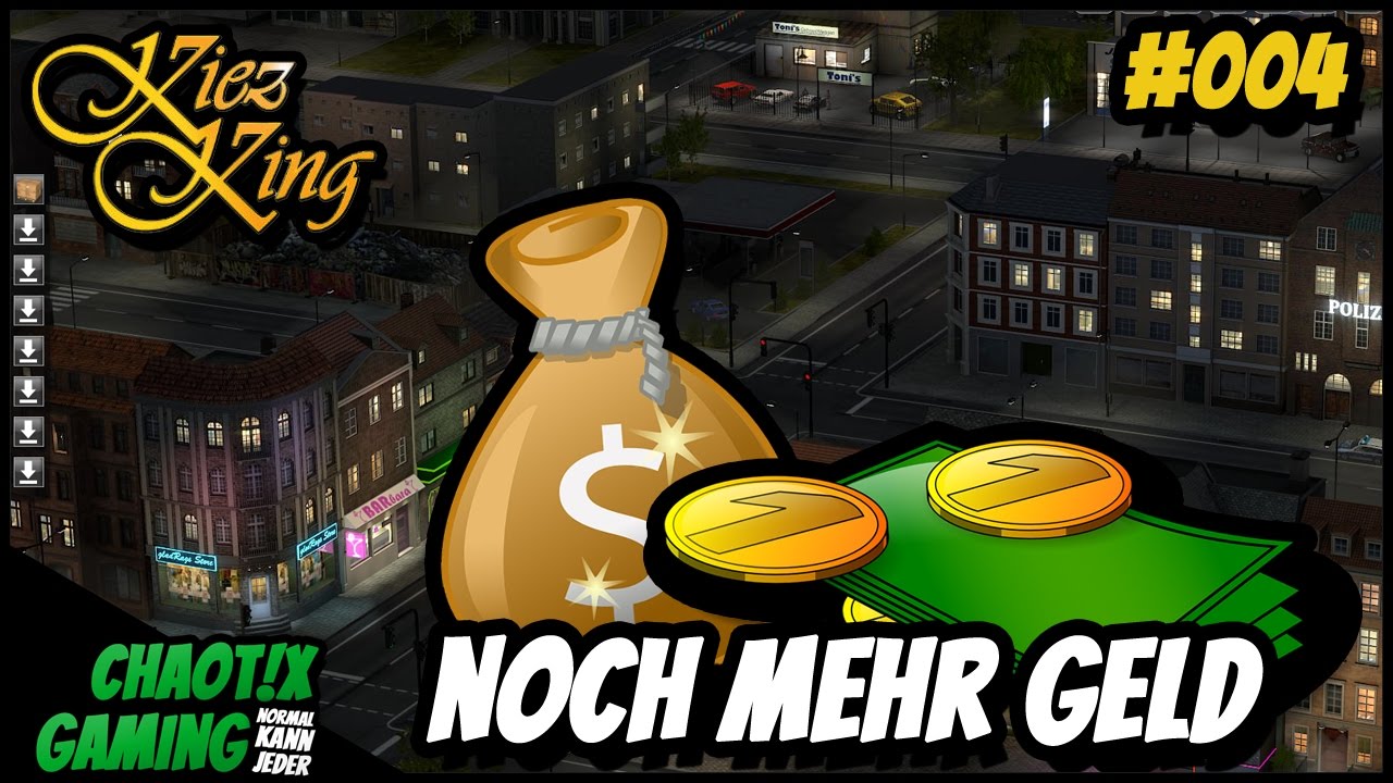 💰 Kiez King ★ Noch mehr Geld ★ 