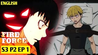 Fire Force Season 3 Part 2 Episode 1 Explained | Shinra’s Return, Adolla Doppelganger & Fifth Pillar