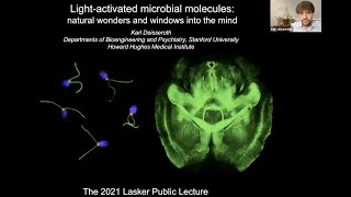 Karl Deisseroth: LightActivated Microbial Molecules—Natural Wonders & Windows into the Mind