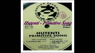 Hutenti - Primitive Song (Club Speedy Mix)