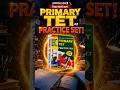 📢PRIMARY TET PRACTICE SET CONTACT 8910262484 #shortsreels #tet