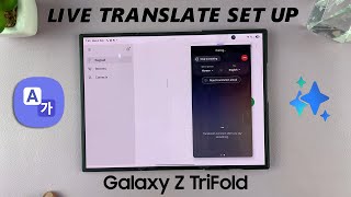 Как настроить функцию перевода в реальном времени на Samsung Galaxy Z TriFold screenshot 2