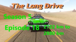 The Long Drive Season 5 Episode 18 2722 km to 2880 km