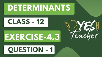 Class 12 Ex 4.3 Q1 Math | Chapter 4 Determinant  | Ex 4.3 Q1 Class 12 Math | New Syllabus