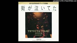Tetsuya Itami & Side by Side The town was crying