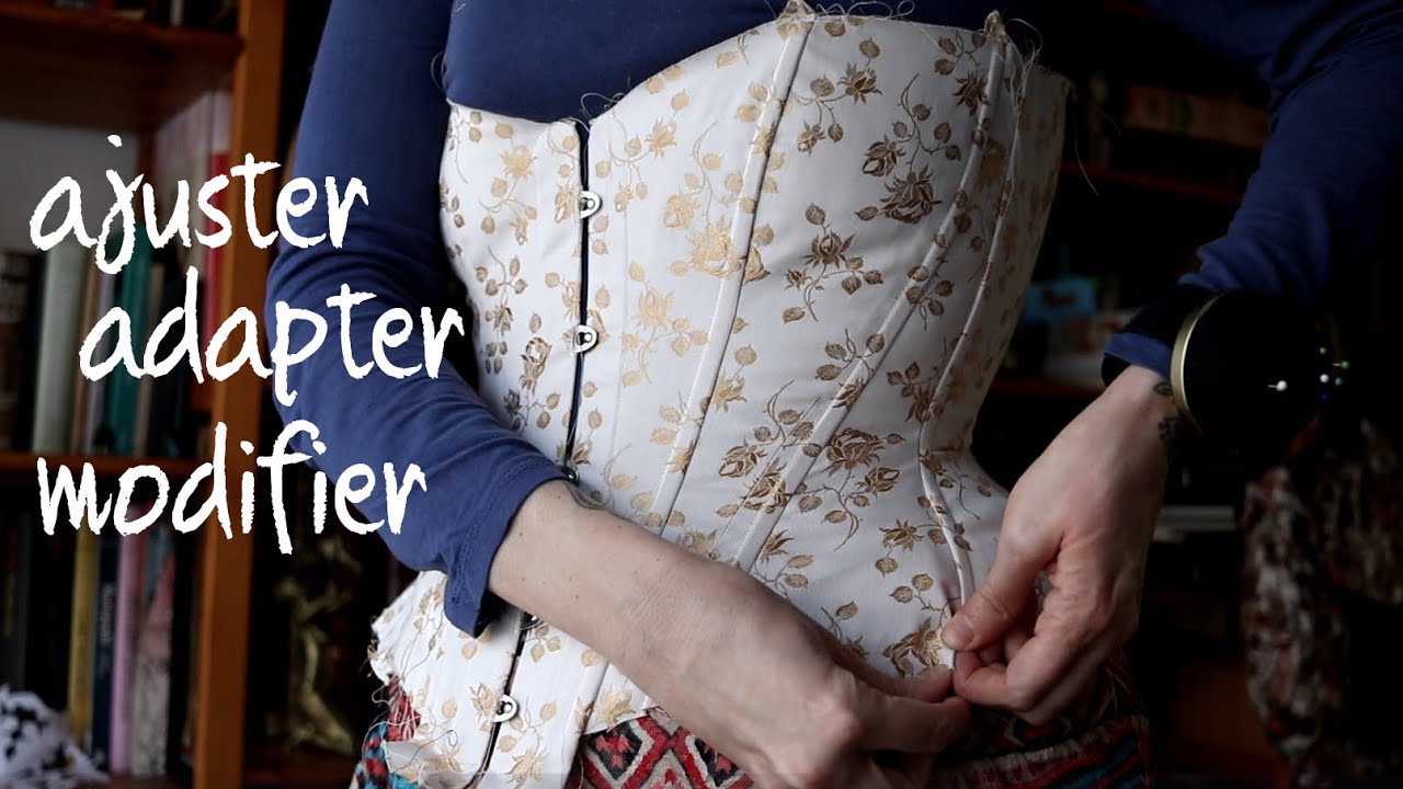 Comment j'adapte et ajuste un patron de CORSET Foundations Revealed