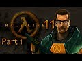 هاف لايف Half Life - معركتين - الحلقة 11 الجزء الأول