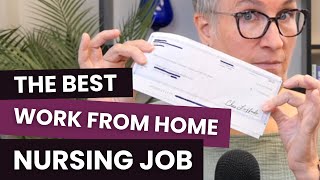 The Best Work from Home Nursing Job You’ve NEVER Heard Of