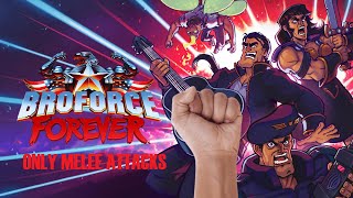ONLY MELEE ATTACKS PT5 | Broforce Forever Gameplay