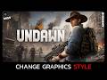 How to Change Graphics Style in Undawn (Easy Settings Guide 2026)?
