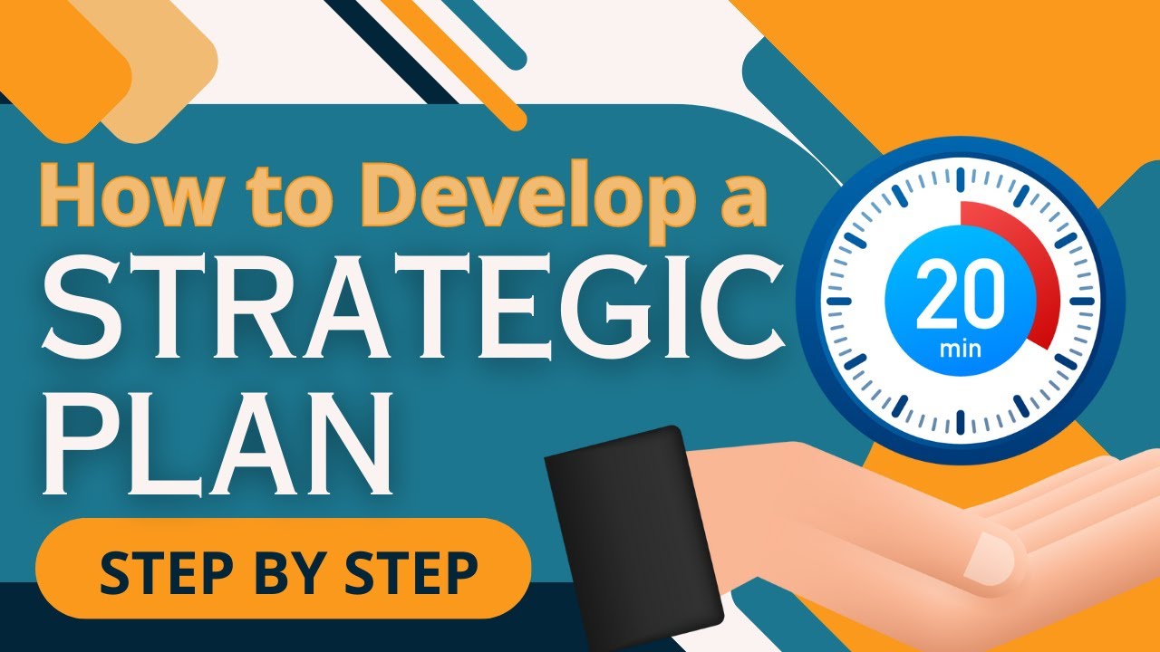 How To Develop A Strategic Plan Step By Step Guide You Can Follow 