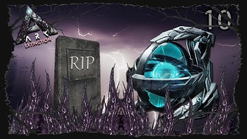 ARK | EXTINCTION | ELEMENT NODE BATTLE, TEK REPLICATOR & A FUNERAL! Ep 10 [Sons of AnARKy]