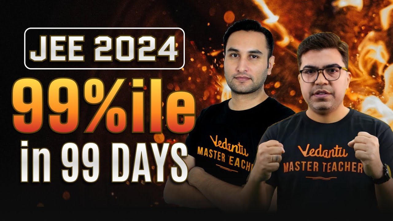 JEE 2024 : Complete Strategy | Secure 99%ile in 3 months by Pulkit Sir ...