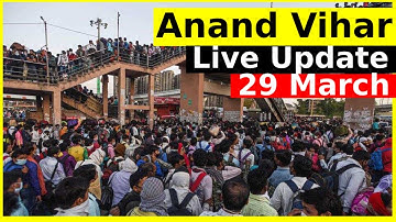 Anand Vihar Delhi: Thousands of Workers In Bus stand gather at Delhi to return home: Centre Responds