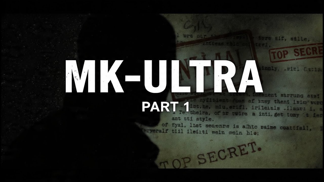 Mk Ultra File MK-Ultra Files: The Experiment That Changed Everything | Part 1 - YouTube