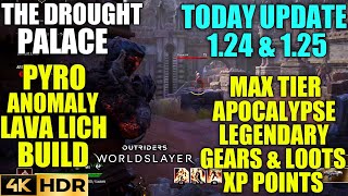 The Drought Palace Max Tier Loot! XP Points OUTRIDERS UPDATE New Update 1.25 Pyromancer Build PS5 4K