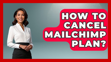 How To Cancel Mailchimp Plan? - TheEmailToolbox.com