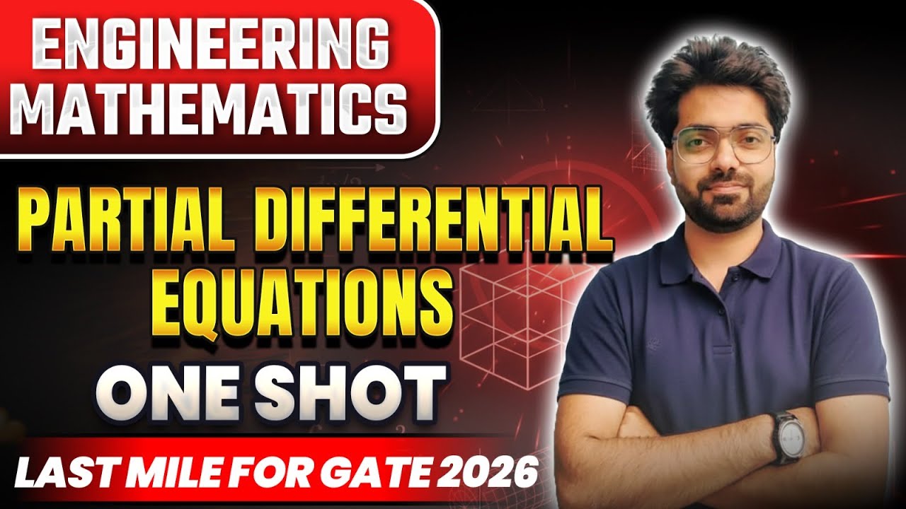 PARTIAL DIFFERENTIAL EQUATION🔥 || Engineering Mathematics Crash Course ...