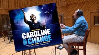 Cast Recording Montage | CAROLINE, OR CHANGE