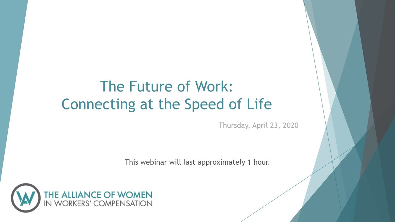 The Future of Work : Connecting at the Speed of Life