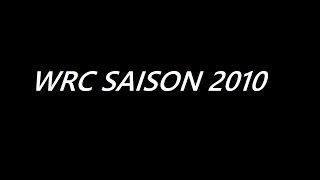 WRC Saison 2010 : Résumé de la saison FR