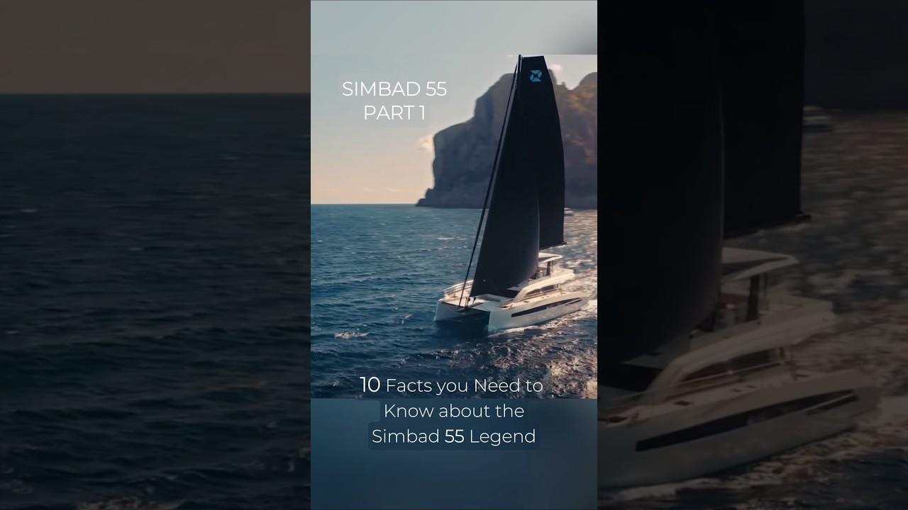 ⁣Simbad 55 Sailing Catamaran - 10 Facts