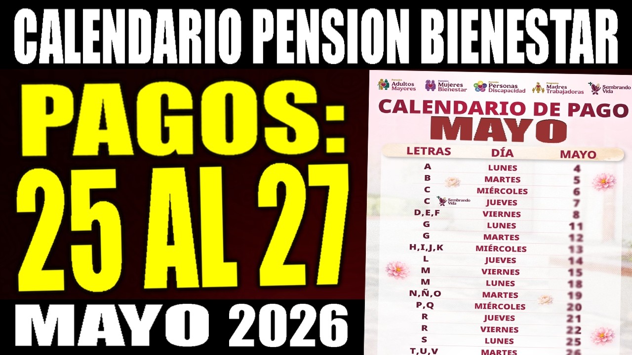 💵 CALENDARIO de PAGOS del 25 al 27 de MAYO de la PENSION BIENESTAR ...