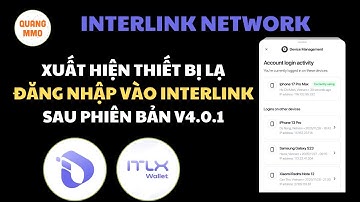 Xuất hiện THIẾT BỊ LẠ đăng nhập vào Interlink app sau khi cập nhật Phiên bản V4.0.1 của Interlink