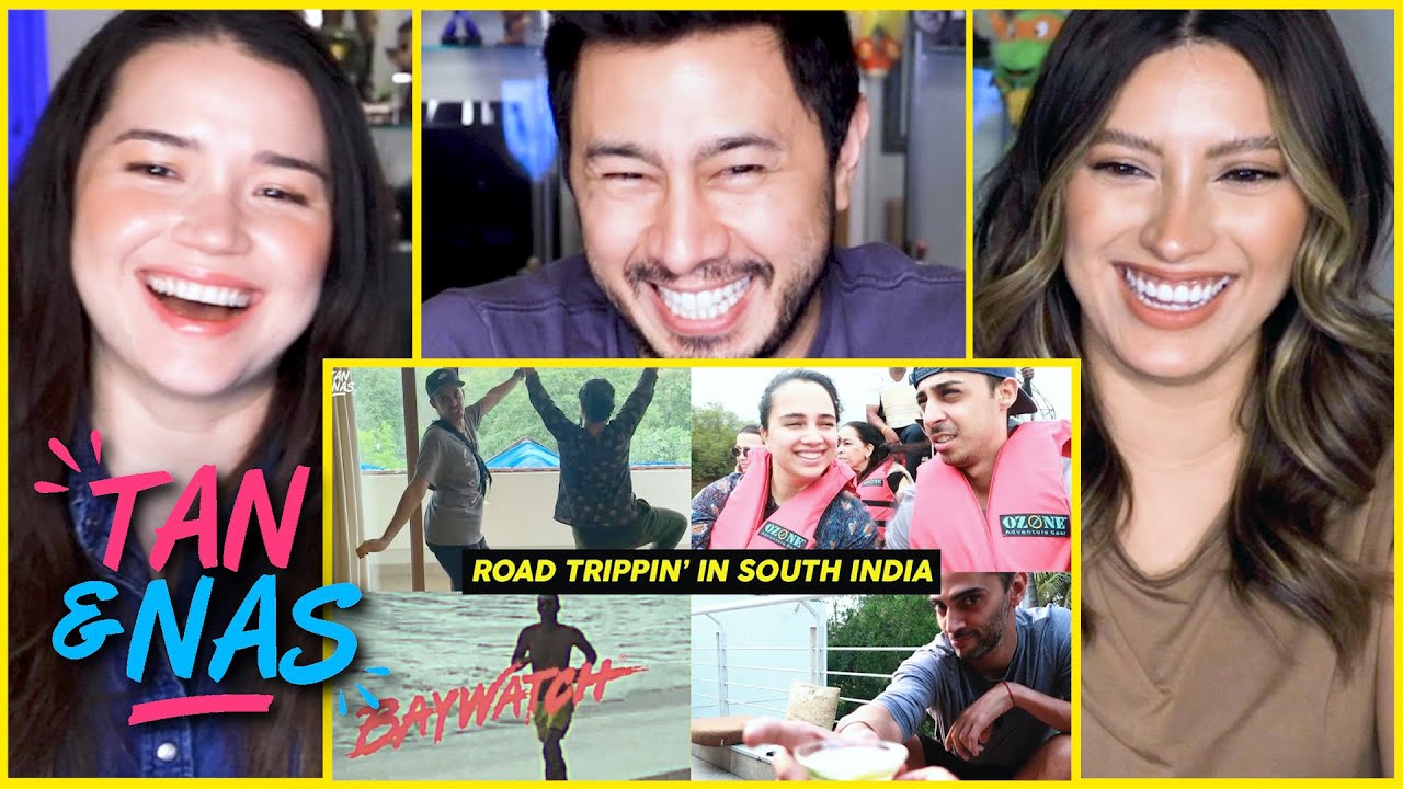 TAN & NAS | Road Trippin' in South India | Vlog #2 | Reaction by Jaby Koay, Natasha & Achara!