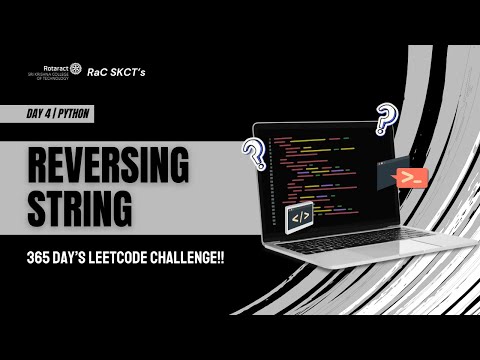D4 - Reverse String | Python | Coding Series | 365 Day’s LeetCode Challenge!! 💻