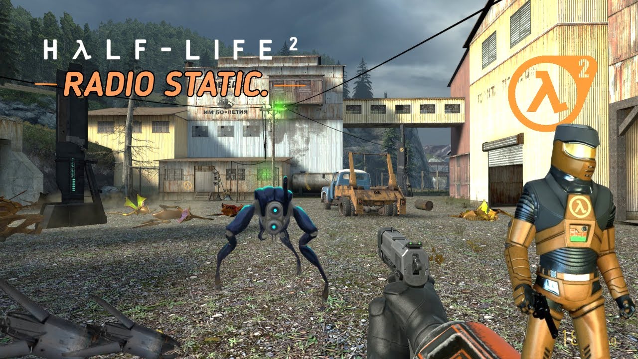 Half Life 2: Episode 2 - Radio Static.