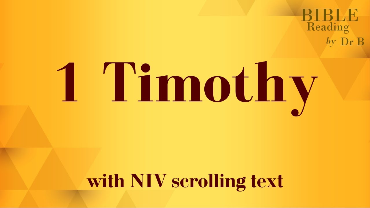 1 Timothy NIV Bible reading with scrolling text