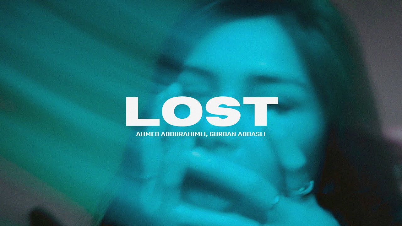 Ver Ahmed Abdurahimli, Gurban Abbasli - Lost en YouTube Ver Ahmed Abdurahimli, Gurban Abbasli - Lost en YouTube