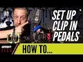 How To Set Up Clip In Pedals For Mountain Biking