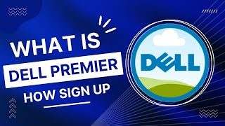 What is Dell Premier and How Dell Premier Login & Sign UP screenshot 5
