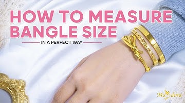 The Best Way: To Measure Your Bangle Size Correctly At Home