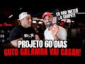 Projeto 60 dias com guto galamba  ele vai casar sheipado ep 01