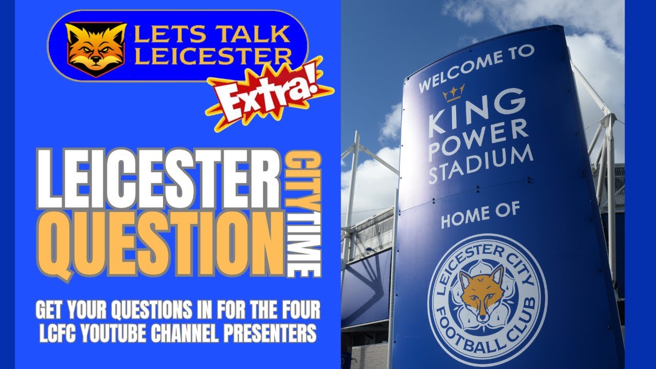 Leicester City Question Time #1 - YouTube