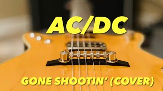 AC/DC Gone Shootin' Cover (Malcolm Young Guitar Parts)